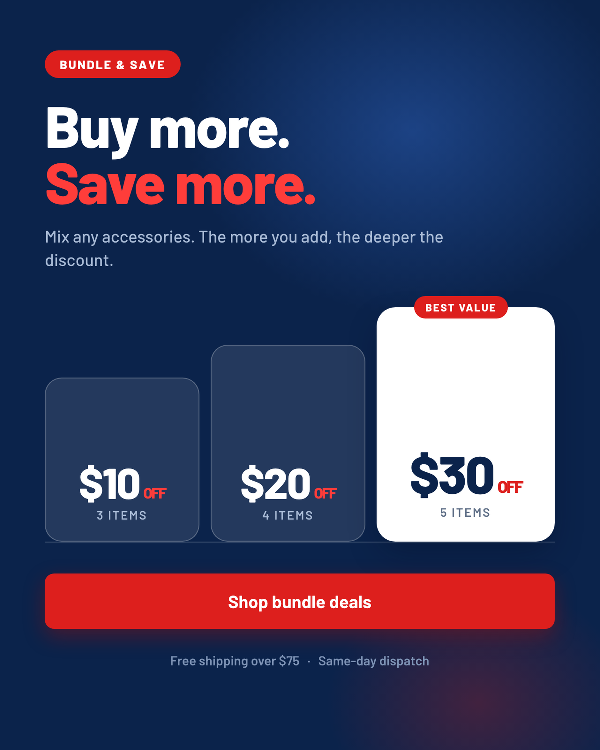 Bundle and save: $10 off 3 items, $20 off 4 items, $30 off 5 items.